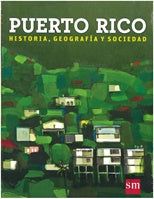 PUERTO RICO GEOGRAFÍA HISTORIA Y SOCIEDAD