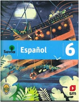 SAVIA ESPAÑOL 6 TEXTO